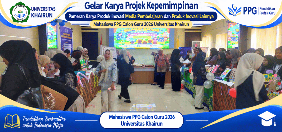 Mahasiswa PPG Calon Guru Universitas Khairun Sukses Gelar Pameran Produk Karya Inovasi Media Pembelajaran dan Produk Karya Inovasi Lainnya Berbasis Kearifan Lokal Maluku Utara